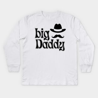 Big Daddy , hat , moustache, daddy gift Kids Long Sleeve T-Shirt